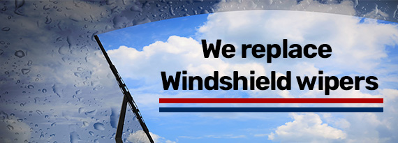 We Replace Windshield wipers